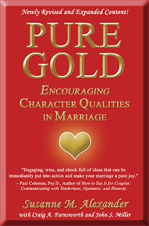 Pure Gold: Encouraging Character Qualities in Marriage